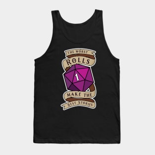 The Worst Rolls Make The Best Stories - Natural 1 - Critical Fail - D&D Tank Top